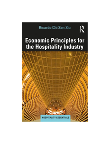 Economic Principles for the Hospitality Industry - 9781138090651