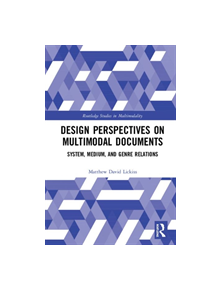 Design Perspectives on Multimodal Documents - 9781138096844