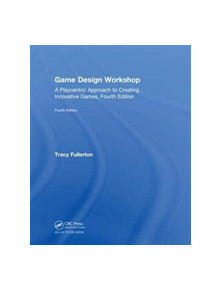 Game Design Workshop - 9781138098800