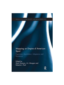 Mapping an Empire of American Sport - 9781138108639
