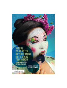 Visual Character Development in Film and Television - 9781138186538