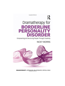 Dramatherapy for Borderline Personality Disorder - 9781138285903