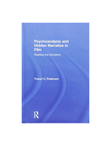 Psychoanalysis and Hidden Narrative in Film - 9781138307094