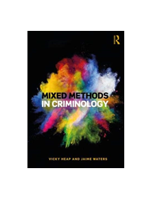 Mixed Methods in Criminology - 9781138309463