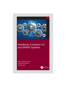 Handbook of Industry 4.0 and SMART Systems - 9781138316294