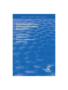 Greek Agriculture in a Changing International Environment - 9781138319196