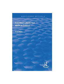 Individual Liberty and Medical Control - 9781138320406