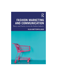 Fashion Marketing and Communication - 9781138323094