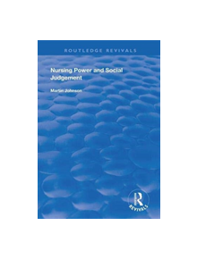 Nursing Power and Social Judgement - 9781138330757