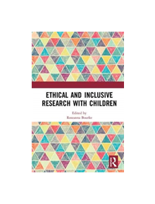 Ethical and Inclusive Research with Children - 9781138334502