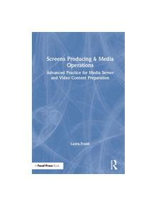 Screens Producing & Media Operations - 9781138338029