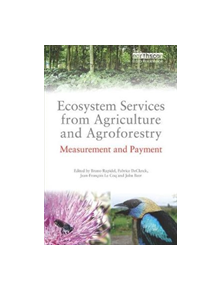 Ecosystem Services from Agriculture and Agroforestry - 9781138339088