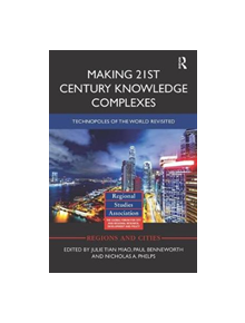 Making 21st Century Knowledge Complexes - 9781138339668