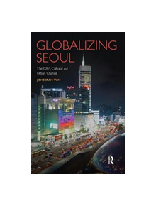 Globalizing Seoul - 9781138342170