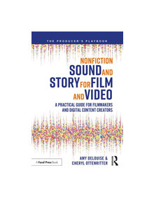 Nonfiction Sound and Story for Film and Video - 9781138343092