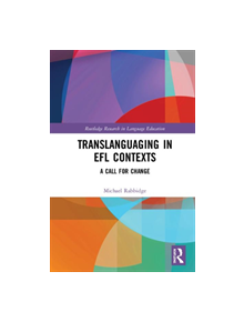 Translanguaging in EFL Contexts - 9781138343139
