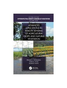 Advanced Applications in Remote Sensing of Agricultural Crops and Natural Vegetation - 9781138364769
