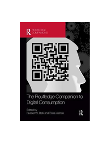 The Routledge Companion to Digital Consumption - 9781138385689
