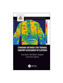 Standard Methods for Thermal Comfort Assessment of Clothing - 9781138391475