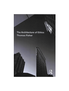 The Architecture of Ethics - 9781138479449