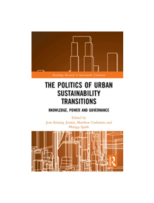 The Politics of Urban Sustainability Transitions - 9781138479654