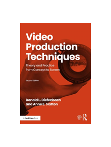 Video Production Techniques - 9781138484566