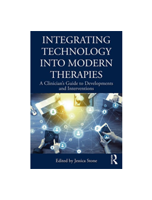 Integrating Technology into Modern Therapies - 9781138484580