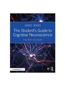 The Student's Guide to Cognitive Neuroscience - 9781138490543