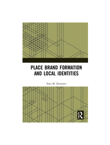 Place Brand Formation and Local Identities - 9781138500044