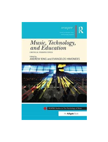 Music, Technology, and Education - 9781138505025