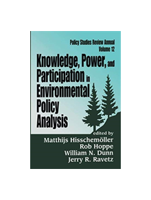 Knowledge, Power, and Participation in Environmental Policy Analysis - 9781138511446