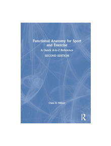 Functional Anatomy for Sport and Exercise - 9781138541238