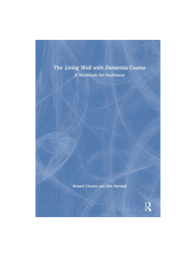The Living Well with Dementia Course - 9781138542341