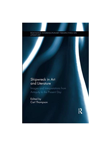 Shipwreck in Art and Literature - 9781138547445
