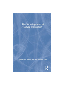 The Sociolinguistics of Survey Translation - 9781138550865