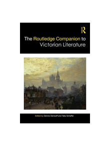 The Routledge Companion to Victorian Literature - 9781138579866