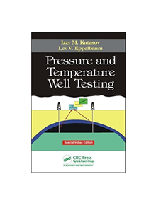 Pressure and Temperature Well Testing - 9781138581463