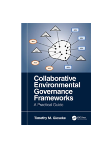 Collaborative Environmental Governance Frameworks - 9781138584501