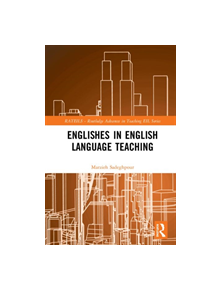 Englishes in English Language Teaching - 9781138585676