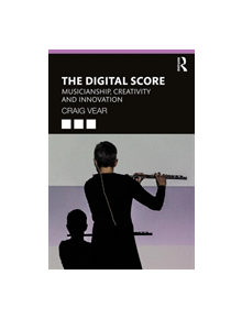 The Digital Score - 9781138586680