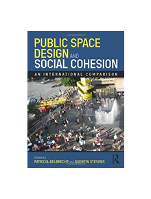 Public Space Design and Social Cohesion - 9781138594036