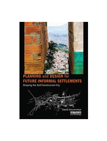 Planning and Design for Future Informal Settlements - 9781138595040