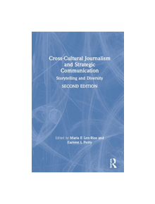 Cross-Cultural Journalism and Strategic Communication - 9781138595217
