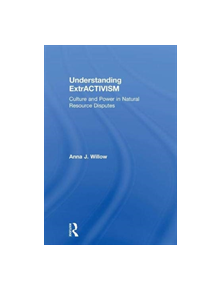 Understanding ExtrACTIVISM - 9781138607392
