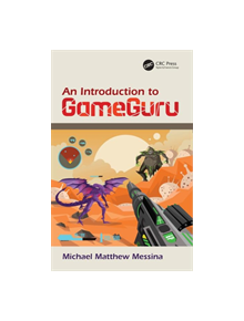 An Introduction to GameGuru - 9781138612631