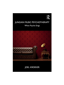 Jungian Music Psychotherapy - 9781138625662