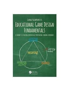 Educational Game Design Fundamentals - 9781138631540
