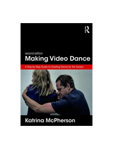 Making Video Dance - 9781138699137