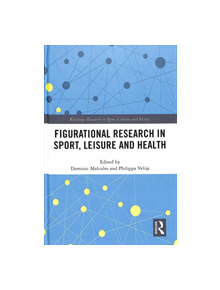 Figurational Research in Sport, Leisure and Health - 9781138708259