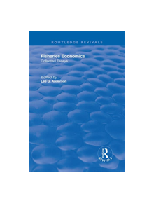 Fisheries Economics, Volume I - 9781138708983